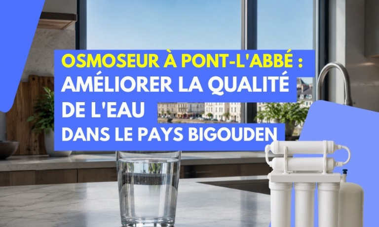 Osmoseur &agrave; Pont-l'Abb&eacute; : am&eacute;liorer la qualit&eacute; de l'eau dans le Pays Bigouden