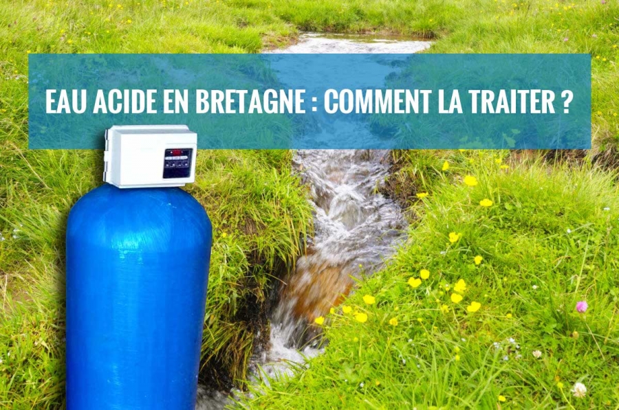 Eau acide en Bretagne : comment la traiter ?