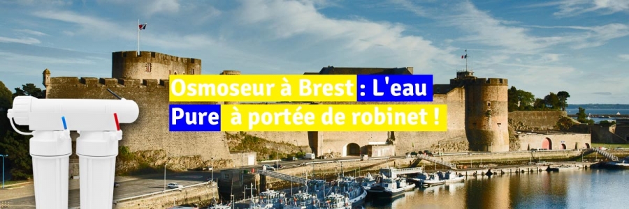 Osmoseur à Brest : L'eau Pure et Cristalline à portée de robinet ! Découvrez l'Essentiel pour votre Santé et votre Hydratation